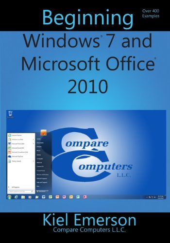 Cover for Kiel Emerson · Beginning Windows 7 and Microsoft Office 2010 (Pocketbok) (2013)