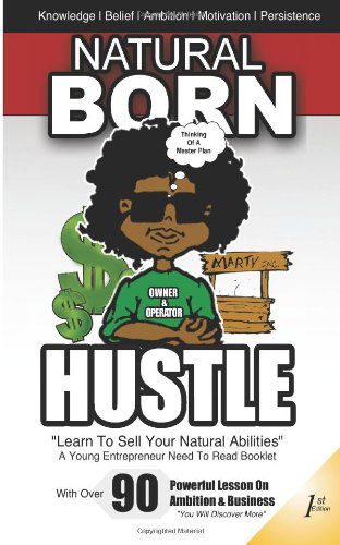 Cover for Hms Hillery Marcellus Scott · Natural Born Hustle: Self Help Book (Paperback Book) (2013)