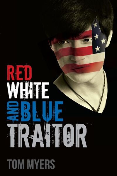 Cover for Tom Myers · Red White and Blue Traitor (Paperback Bog) (2014)