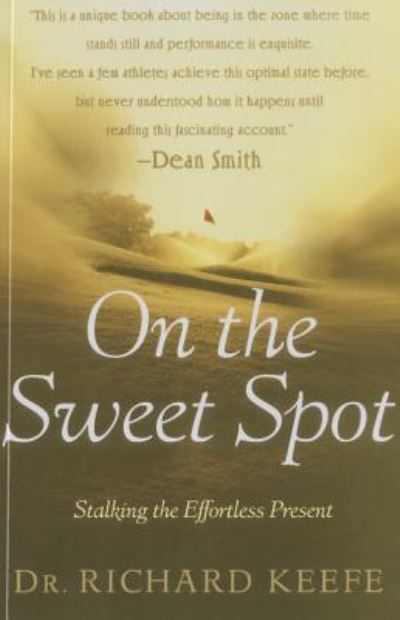 Cover for Richard Keefe · On the Sweet Spot (Paperback Book) (2015)