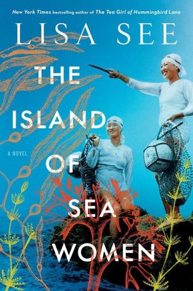 Cover for Lisa See · The Island of Sea Women: A Novel (Innbunden bok) (2019)