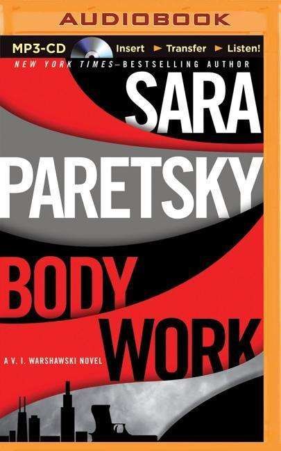 Cover for Sara Paretsky · Body Work (MP3-CD) (2015)