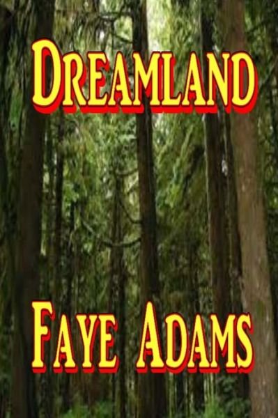 Cover for Faye Adams · Dreamland (Paperback Book) (2014)