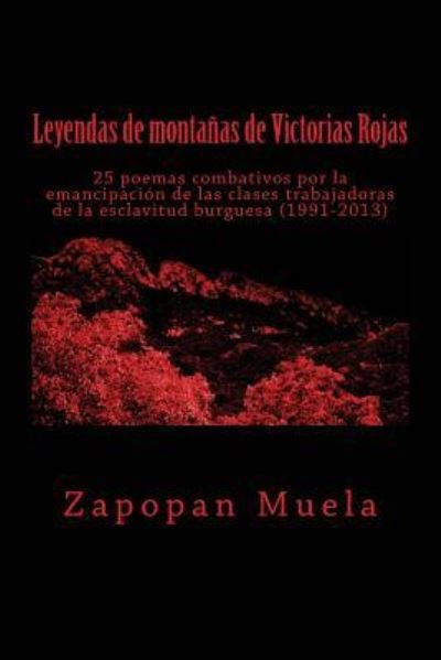 Cover for Zapopan Muela · Leyendas de montanas de Victorias Rojas (Taschenbuch) (2016)