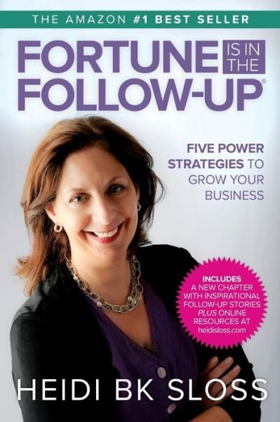 Cover for Heidi Bk Sloss · Fortune is in the Follow-up: Five Power Strategies to Grow Your Business (Paperback Bog) (2014)