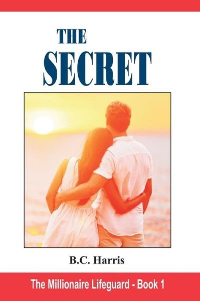 Cover for B C Harris · The Secret (Paperback Bog) (2014)