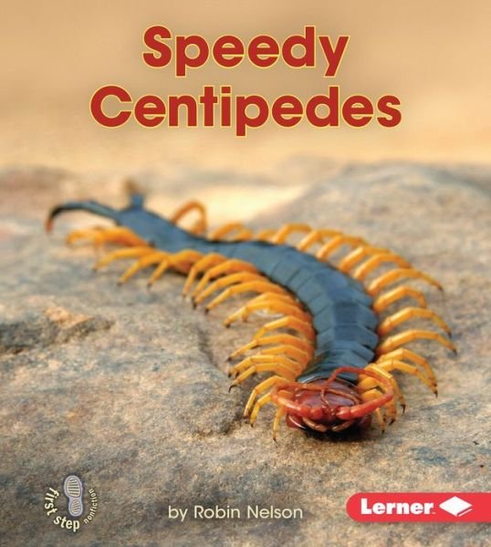 Cover for Robin Nelson · Speedy Centipedes (Hardcover Book) (2016)