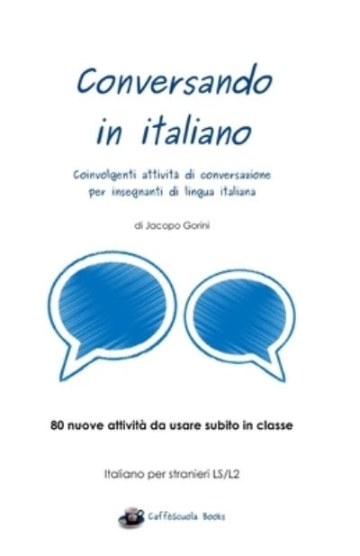 Cover for Jacopo Gorini · Conversando in italiano (Paperback Book) (2017)