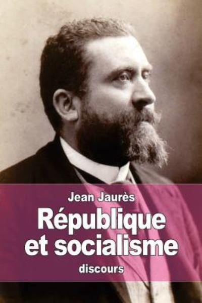 Cover for Jean Jaures · Republique et socialisme (Taschenbuch) (2015)