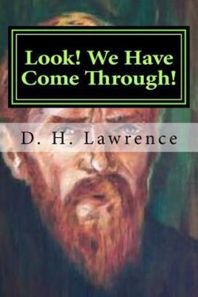 Cover for D H Lawrence · Look! We Have Come Through! (Taschenbuch) (2015)