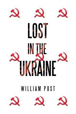 Cover for William Post · Lost in the Ukraine (Taschenbuch) (2017)