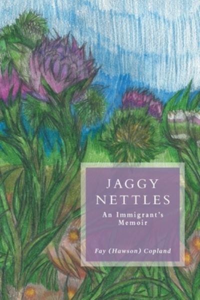 Cover for Fay Copland · Jaggy Nettles (Taschenbuch) (2020)