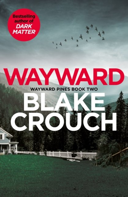 Cover for Blake Crouch · Wayward - Wayward Pines (Paperback Book) (2023)