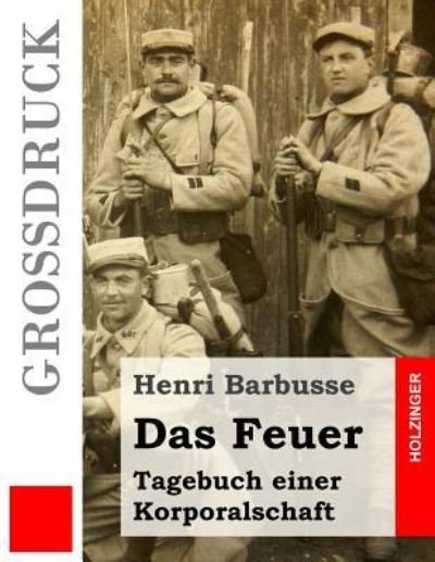 Cover for Henri Barbusse · Das Feuer (Grossdruck) (Pocketbok) (2016)