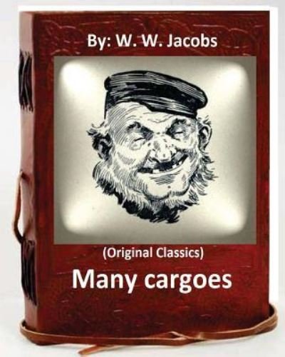 Cover for W W Jacobs · Many cargoes.By (Paperback Book) (2016)