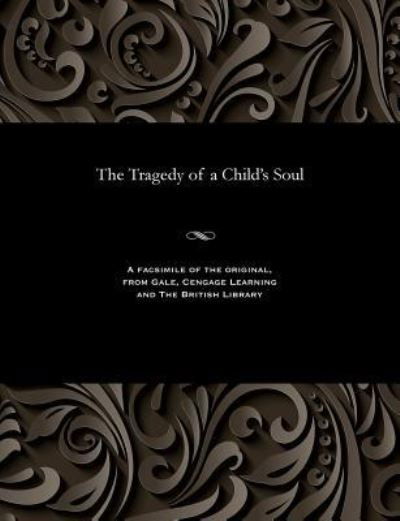 Cover for Yury Alekseevich Veselovsky · The Tragedy of a Child's Soul (Pocketbok) (1908)