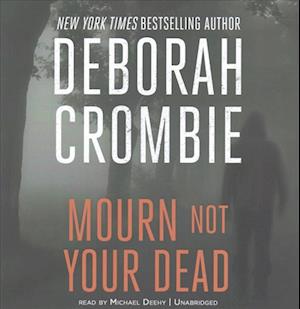 Cover for Deborah Crombie · Mourn Not Your Dead (CD) (2017)