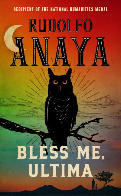 Rudolfo Anaya · Bless Me, Ultima (Book) (2024)