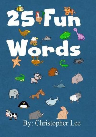 Cover for Christopher Lee · 25 Fun Words (Paperback Bog) (2016)