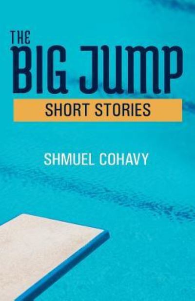 Cover for Shmuel Cohavy · The Big Jump (Paperback Book) (2017)