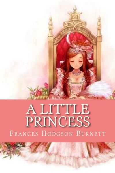 Frances Hodgson Burnett · A little princess (Paperback Book) [English edition] (2016)