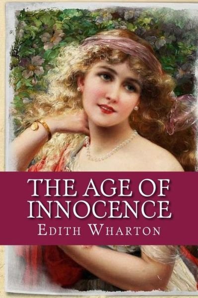 Cover for Edith Wharton · The Age of Innocence (Paperback Bog) (2017)