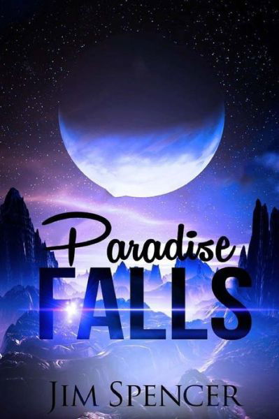 Cover for Jim Spencer · Paradise Falls (Paperback Book) (2017)