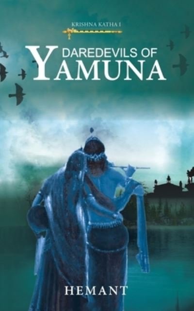 Cover for Hemant · Daredevils of Yamuna (Paperback Book) (2019)