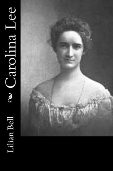 Cover for Lilian Bell · Carolina Lee (Paperback Bog) (2018)