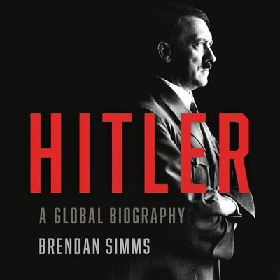 Hitler - Brendan Simms - Música - Basic Books - 9781549154850 - 1 de outubro de 2019
