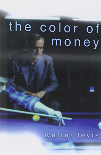 The Color of Money - Walter Tevis - Libros - Hachette Books - 9781560254850 - 1 de mayo de 2003