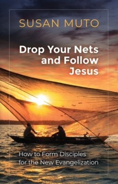 Cover for Susan Muto · Drop Your Nets and Follow Jesus (Pocketbok) (2018)