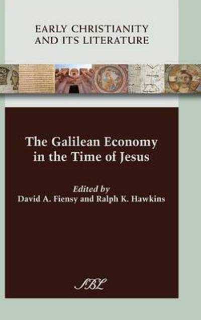 Cover for David a Fiensy · The Galilean Economy in the Time of Jesus (Gebundenes Buch) (2013)