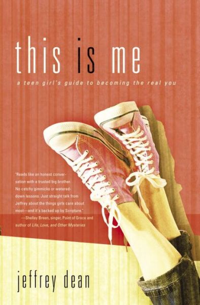 Cover for Jeffrey Dean · This is Me: A Getting-There Guide to Womanhood for Teen Girls (Paperback Book) (2007)