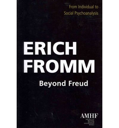 Cover for Erich Fromm · Beyond Freud: From Individual to Social Psychology (Pocketbok) (2010)
