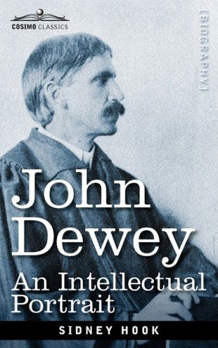 Cover for Sidney Hook · John Dewey: an Intellectual Portrait (Paperback Book) (2008)