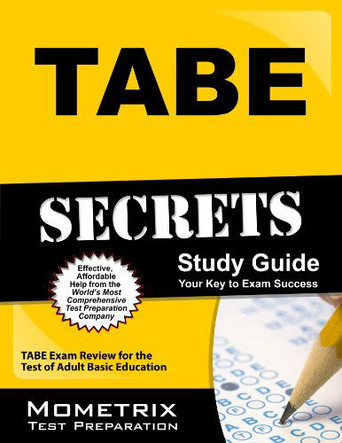 Cover for Tabe Exam Secrets Test Prep Team · Tabe Secrets Study Guide: Tabe Exam Review for the Test of Adult Basic Education (Paperback Book) [Stg edition] (2010)