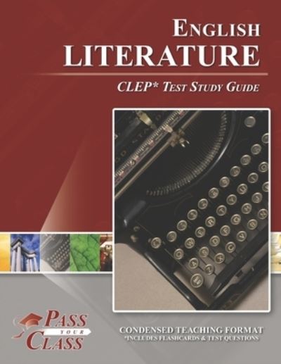 Cover for Pass Your Class · English Literature CLEP Test Study Guide (Paperback Book) (2021)