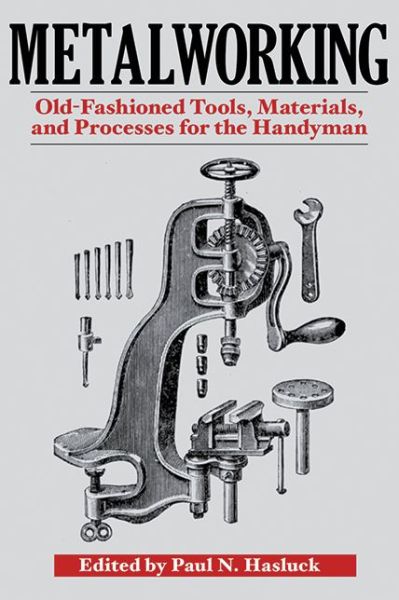 Cover for Roger Moorhouse · Metalworking: Tools, Materials, and Processes for the Handyman (Paperback Book) (2011)