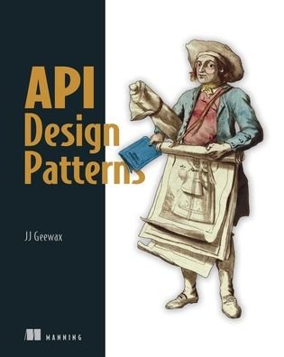 Cover for JJ Geewax · API Design Patterns (Paperback Book) (2021)