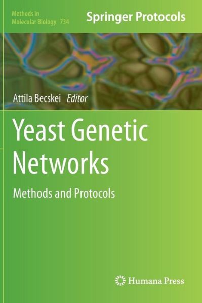 Cover for Attila Becskei · Yeast Genetic Networks: Methods and Protocols - Methods in Molecular Biology (Hardcover Book) (2011)