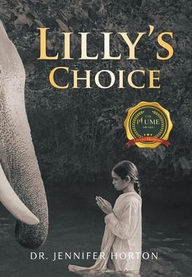Dr Jennifer Horton · Lilly's Choice (Hardcover Book) (2020)