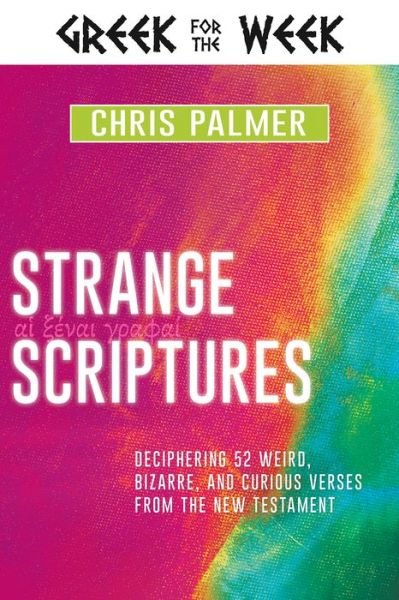 Cover for Chris Palmer · Strange Scriptures (Hardcover Book) (2021)