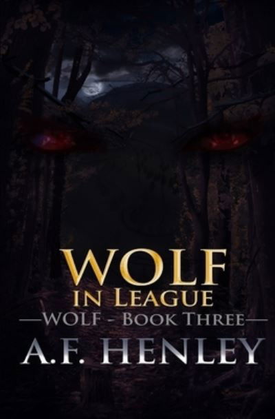 Cover for A F Henley · Wolf, in League (Paperback Book) (2019)