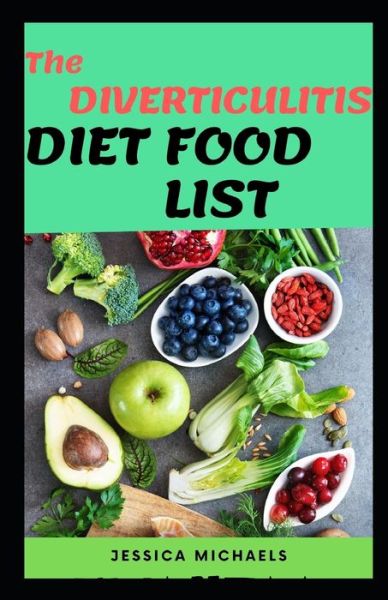 Cover for Jessica Michaels · The Diverticulitis Diet Food List (Paperback Book) (2020)