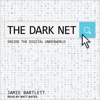 Cover for Jamie Bartlett · The Dark Net Lib/E (CD) (2017)