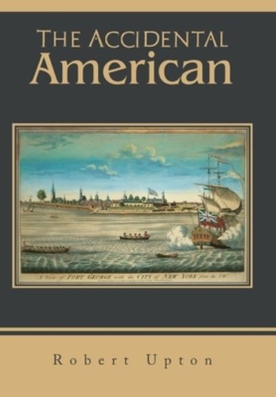 Cover for Robert Upton · Accidental American (Book) (2022)