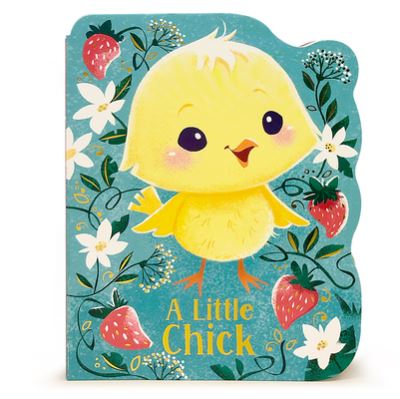 Cover for Rosalee Wren · A Little Chick (Board book) (2018)