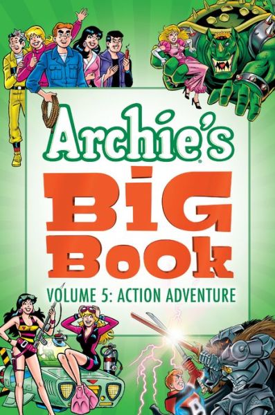 Cover for Archie Superstars · Archie's Big Book Vol. 5: Action Adventure (Paperback Book) (2019)