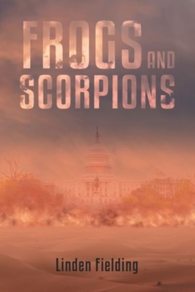 Cover for Linden Fielding · Frogs and Scorpions (Book) (2023)